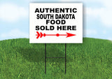 SOUTH DAKOTA AUTHENTIC FOOD RIGHT ARROW Yard Sign w Stand LAWN SIGN Single