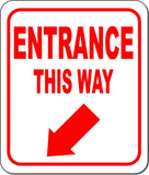 ENTRANCE THIS WAY DIRECTIONAL RED 8 Arrow Variations Aluminum composite sign