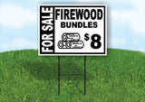 FOR SALE FIREWOOD BUNDLES  8 BOLD 18 in x 24 in Yard Sign Road Sign with Stand