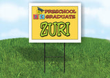 ZURI PRESCHOOL GRADUATE 18 in x 24 in Yard Sign Road Sign with Stand