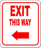 EXIT THIS WAY DIRECTIONAL RED 8 Arrow Variations Metal Aluminum composite sign