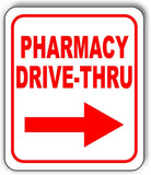 PHARMACY DRIVE-THRU RIGHT ARROW RED Metal Aluminum composite sign