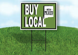 BUY LOCAL NEW MEXICO GREEN Yard Sign with Stand LAWN SIGN