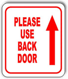 Please use back door Up Arrow Aluminum Composite Sign