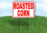 ROASTED Corn RED Yard Sign Road with Stand LAWN SIGN