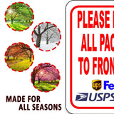 Please Deliver All Packages To Front Door Aluminum Composite Sign