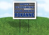 ROXANNE POLICE RETIREMENT  18 in x 24 in Yard Sign Road Sign With Stand