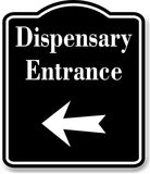 Dispensary Entrance Left Arrow BLACK Aluminum Composite Sign
