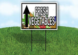 FRESH VEGETABLES STRAIGHT  ARROW Yard Sign with Stand LAWN SIGN