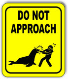 DO NOT APPROACH SEAL DANGER SAFETY YELLOW Metal Aluminum composite sign