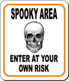 SPOOKY AREA ENTER AT YOUR OWN RISK ORANGE Metal Aluminum Composite Sign