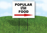 UTAH POPULAR FOOD RIGHT ARROW 18"x24" Yard Sign Rd Sign with Stand