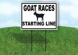 GOAT RACES STARTING LINE BLACK BORDER Yard Sign with Stand LAWN SIGN