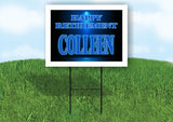 COLLEEN RETIREMENT BLUE 18 in x 24 in Yard Sign Road Sign with Stand