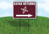 KAYAK RETURNS RIGHT ARROW BROWN Yard Sign Road w Stand LAWN SIGN Single sided