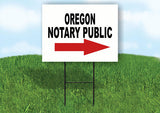 OREGON _NOTARY PUBLIC RIGHT ARROW RED Yard Sign w Stand LAWN SIGN Single