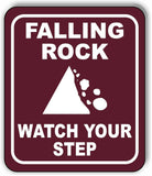 FALLING ROCK WATCH YOUR STEP TRAIL CAMPING Metal Aluminum composite sign