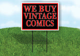 WE BUY VINTAGE COMICS RED BLACK Yard Sign with Stand LAWN SIGN