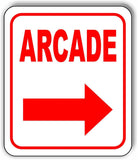 Arcade  RIGHT ARROW Metal Aluminum Composite Sign
