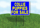 Collie PUPPIES FOR SALE YELLOW BLUE Yard Sign Road with Stand LAWN SIGN
