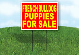 French Bulldog PUPPIES FOR SALE YELLOW RED Yard Sign Road with Stand LAWN SIGN