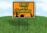 SCARIEST HOUSE DECORATIONS Yard Sign with Stand LAWN SIGN