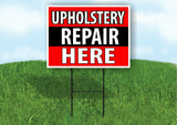 UPHOLSTERY REPAIR HERE BLACK STRIPE Plastic Yard Sign ROAD SIGN with Stand