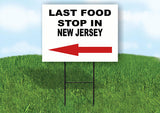 NEW JERSEY LAST FOOD STOP LEFT ARROW Yard Sign w Stand LAWN SIGN Single