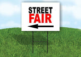 STREET FAIR LEFT ARROW BLACK Yard Sign Road with Stand LAWN SIGN Single sided