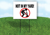 NOT IN MY YARD PUKING RED CIRCLE Yard Sign with Stand LAWN SIGN