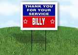 BILLY THANK YOU SERVICE 18 in x 24 in Yard Sign Road Sign with Stand