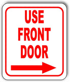 Use front door Right Arrow Metal Aluminum composite sign