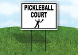 PICKLEBALL COURT BLACK Yard Sign Road with Stand LAWN SIGN