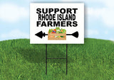 RHODE ISLAND SUPPORT FARMERS LEFT ARROW Yard Sign w Stand LAWN  SIGN Single
