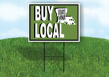 BUY LOCAL LOUISIANA GREEN Yard Sign with Stand LAWN SIGN