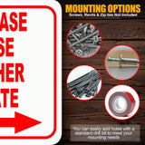 Please use other gate Right Arrow Aluminum Composite Sign