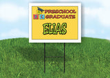 ELIAS PRESCHOOL GRADUATE 18 in x 24 in Yard Sign Road Sign with Stand