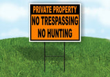 PRIVATE PROPERTY NO TRESPASSING HUNTING ORANGE Yard Sign w Stand LAWN SIGN
