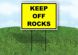 KEEP OFF ROCKS YELLOW BLACK Yard Sign Road with Stand LAWN SIGN