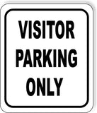 Visitor Parking Only black Metal Aluminum Composite Sign