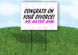 CONGRATS ON YOUR DIVORCE Yard Sign with Stand LAWN SIGN