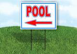 POOL LEFT arrow RED WHITE BLUE 18inx24in Yard Road Sign w/  Stand