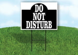 DO NOT DISTURB SHAPE BLACK Yard Sign with Stand LAWN SIGN