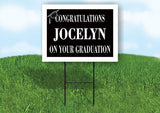 JOCELYN CONGRATULATIONS GRADUATION 18 in x 24 in Yard Sign Road Sign with Stand
