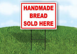 HANDMADE BREAD SOLD HERE RED 18 in x 24 in Yard Sign Road Sign with Stand
