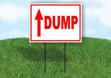 DUMP STRAIGHT arrow red Yard Sign with Stand LAWN SIGN