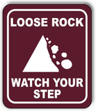 LOOSE ROCK WATCH YOUR STEP TRAIL CAMPING Metal Aluminum composite sign