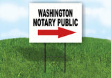 WASHINGTON _NOTARY PUBLIC RIGHT ARROW RED Yard Sign w Stand LAWN SIGN Single
