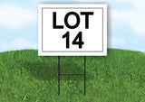 LOT 14  18 in x 24 in Yard Sign Road Sign with Stand