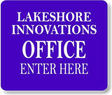LAKESHORE OFFICE ENTER HERE Metal Aluminum composite sign